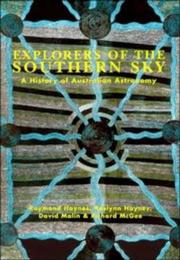 Cover of: Explorers of the Southern Sky: A History of Australian Astronomy