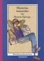 Cover of: Historias Inmorales by Horacio Quiroga
