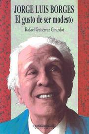 Cover of: Jorge Luis Borges: El Gusto de Ser Modesto (Ensayo (Panamericana Editorial))
