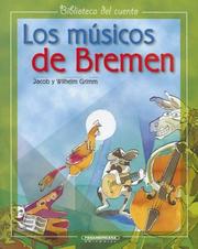 Cover of: Los Musicos de Bremen by Brothers Grimm, Wilhelm Grimm