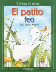 Cover of: El Patito Feo/ the Ugly Duckling (Biblioteca del Cuento) by Hans Christian Andersen, Hans Christian Andersen, Mireya Fonseca Leal, Birgitte Bnning