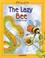 Cover of: The Lazy Bee (Library of Tale)