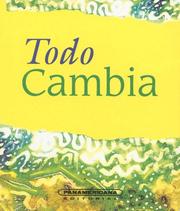 Cover of: Todo Cambia (Canto a la Vida)