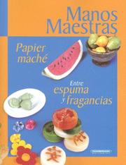 Cover of: Papier Mache: Entre Espumas y Fragancias