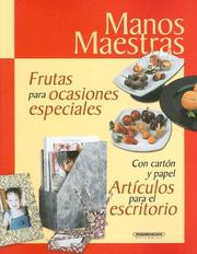 Cover of: Frutas Para Ocasiones Especiales: Con Carton y Papel Articulos Para el Escritorio (Manos Maestras)