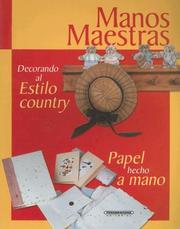 Cover of: Decorando al Estilo Country: Papel Hecho a Mano (Manos Maestras)