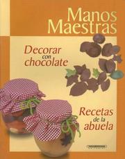 Cover of: Decorar con Chocolate: Recetas de la Abuela (Manos Maestras)