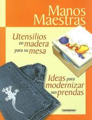 Cover of: Utensilios en Madera Para Su Mesa: Ideas Para Modernizar Sus Prendas (Manos Maestras)