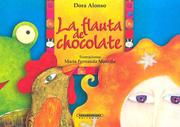 Cover of: La Flauta De Chocolate (Que Pase el Tren)