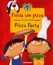 Cover of: Fiesta con pizza /Pizza Party (Coleccion Bilingue) (Coleccion Bilingue) by Lawrence Schimel, Juan Carlos Gonzalez Espitia