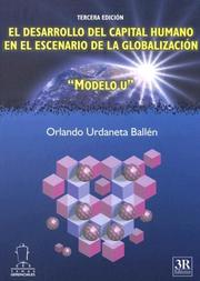 Cover of: Desarrollo Del Capital Humano En El Escenario De La Globalizacion by Orlando Urdaneta