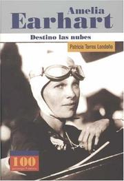 Cover of: Amelia Earhart. Destino las nubes (100 Personajes)