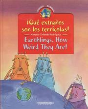 Cover of: Â¡Que extranos son los terriÂ­colas! / Earthlings, How Weird They Are! (Coleccion Bilingue) (Bilingual Collection)