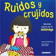 Cover of: Ruidos Y Crujidos / Gurgles and Growls, Learning About Your Stomach: Aprende Acerca Du Tu Estomago (Cuerpo Sorprendente)