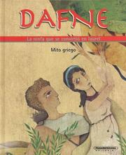 Cover of: Dafne. La ninfa que se convirtio en laurel (Mitos para niÃ±os) (Mitos Para Nios) by Monica Montes