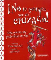 Cover of: No te gustaria ser un cruzado (No Te Gustaria) by Fiona MacDonald