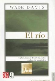 Cover of: El Rio: Exploraciones y Descubrimientos en la Selva Amazonica / One River (Coleccion Tierra Firme Serie Continente Americano)
