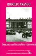 Cover of: Derechos, Constitucionalismo y Democracia (Serie de Teoria Juridica y Filosofia del Derecho)