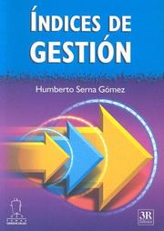 Cover of: Indices De Gsetion (Temas Gerenciales) by Humberto Serna Gomez