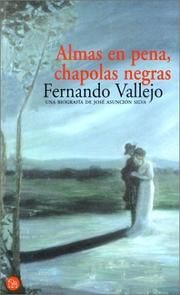 Cover of: Almas En Pena, Chapolas Negras by Fernando Vallejo