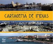 Cover of: Cartagena de los Indias: Panoramic Vision from the Air
