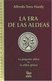 Cover of: La Era de Las Aldeas: La Pequena Aldea vs. La Aldea Global