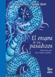 Cover of: El Enigma de los Pasadizos: Travesias por una tierra insolita