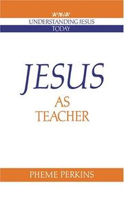 Jesus as teacher by Pheme Perkins