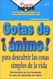 Cover of: Gotas de Animo para Descubrir las Cosas Simples de la Vida by Margot Velez de Pava