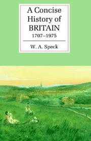 Cover of: A concise history of Britain, 1707-1975 by W. A. Speck