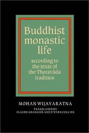 Cover of: Buddhist monastic life by Môhan Wijayaratna