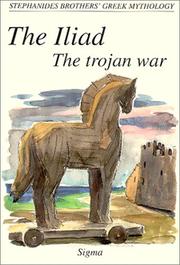 Cover of: The Iliad, The Trojan War (Stephanides Brothers' Greek Mythology, Vol 6) by Menelaos Stephanides