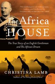 Cover of: The Africa House: The True Story of an English Gentleman and His African Dream (P.S.)