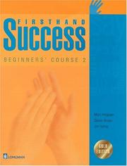 Cover of: Firsthand Success  Beginners' Course 2, Gold Edition  (Student Book) by Marc Helgesen, Steven Brown, Jim Kahny