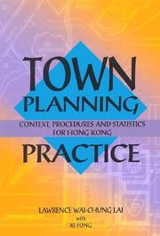 Cover of: Town Planning Practice: Context Procedures and Statistics for Hong Kong