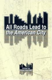 Cover of: All Roads Lead to the American City