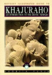 Cover of: Khajuraho and Its Historic Surroundings