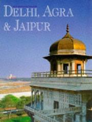 Cover of: Delhi, Agra and Jaipur