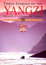 Cover of: Three Gorges of the Yangzi: Grand Canyons of China (A Genius of China Close-Up Guide)