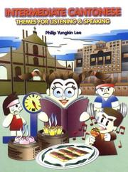 Cover of: Intermediate Cantonese by Philip Yungkin Lee