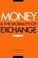 Cover of: Money and the morality of exchange