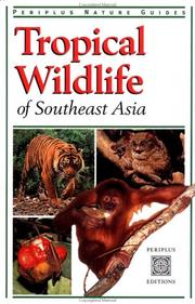 Cover of: Tropical Wildlife of Southeast Asia (Periplus Nature Guides)