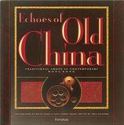 Cover of: Echoes of Old China by Trea Wiltshire, Trea Wilshire, Benno Gross, Kwan Kwong Chung