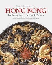 Cover of: The Heritage Of Hong Kong: Its History, Architecture & Culture