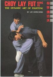 Cover of: Choy Lay Fut Kung Fu by Lee