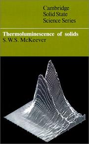 Cover of: Thermoluminescence of Solids by S. W. S. McKeever