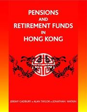 Cover of: Pensions and Retirement Funds in Hong Kong by Jeremy Gadbury