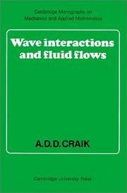 Cover of: Wave Interactions and Fluid Flows (Cambridge Monographs on Mechanics) by Alex D. D. Craik