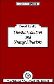 Cover of: Chaotic evolution and strange attractors: the statistical analysis of time series for deterministic nonlinear systems