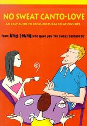 Cover of: No Sweat Canto-Love: An Easy Guide to Cross-Cultural Relationships